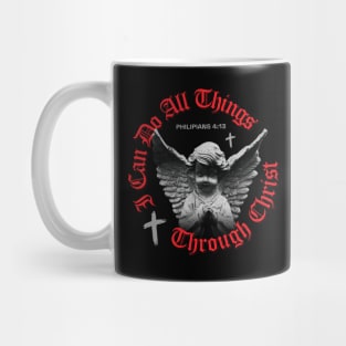 I can do all things through christ Mug